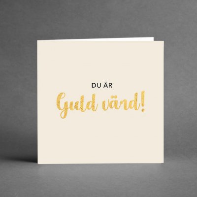 Kort med kuvert, Du är guld värd